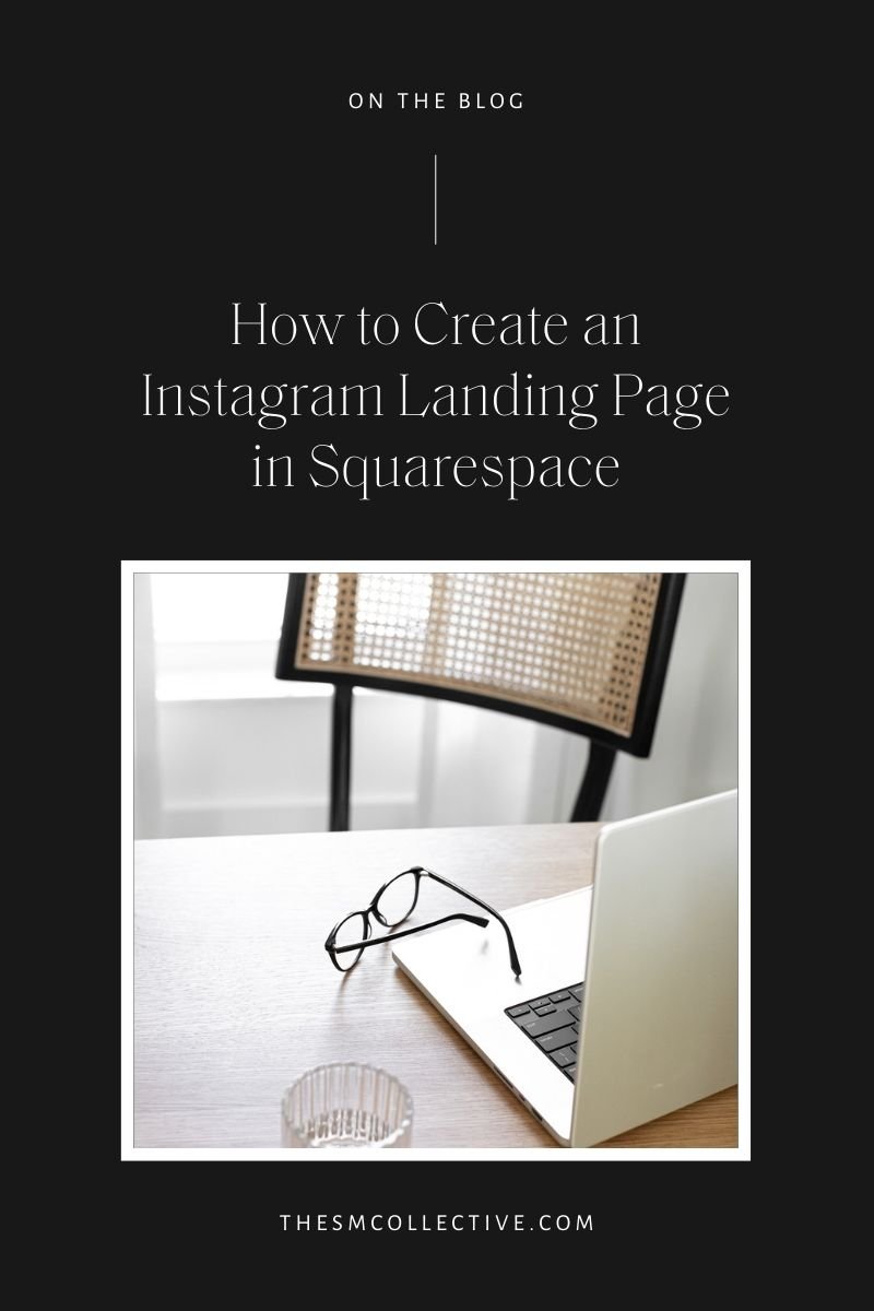 How To Create an Instagram Landing Page in Squarespace - The SM Collective